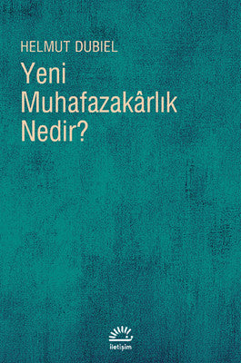 Yeni Muhafazakarlık Nedir? | İletişim Yayınları
