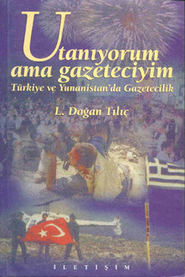Utanıyorum Ama Gazeteciyim | İletişim Yayınları