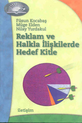 Reklam ve Halkla İlişkilerde Hedef | İletişim Yayınları