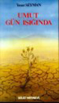Umut Gün ışığında | Bilgi Yayınevi