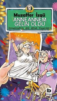 Anneannem Gelin Oldu | Bilgi Yayınevi