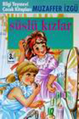 Süslü Kızlar | Bilgi Yayınevi