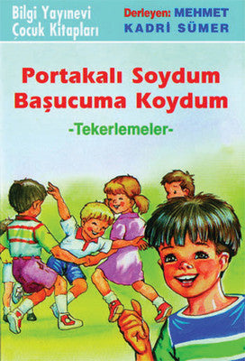 Portakalı Soydum Başucuma Koydum | Bilgi Yayınevi