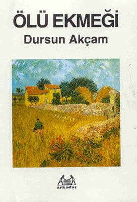 Ölü Ekmeği | Arkadaş Yayıncılık