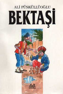 Bektaşi | Arkadaş Yayıncılık