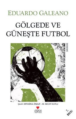 Gölgede ve Güneşte Futbol | Can Yayınları
