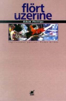 Flört Üzerine | Ayrıntı Yayınları