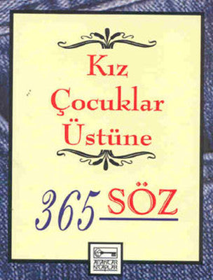 Kız Çocukları Üstüne 365 Söz | Anahtar Kitaplar