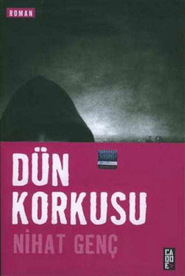 Dün Korkusu | Cadde Yayınları