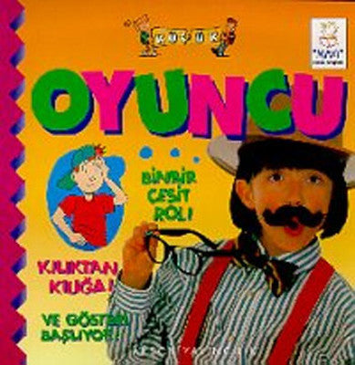Küçük Oyuncu Binbir Çeşittir Çeşit Rol | Aksoy Yayıncılık