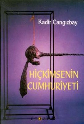 Hiçkimsenin Cumhuriyeti | Ütopya Yayınevi