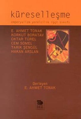 KüreselleşmeEmperyalizm Yerelcilik İşçi Sınıfı | İmge Kitabevi