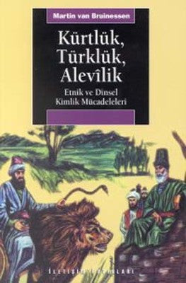 Kürtlük Türklük Alevilik Etnik ve Dinsel Kimlik Mücadeleleri | İletişim Yayınları