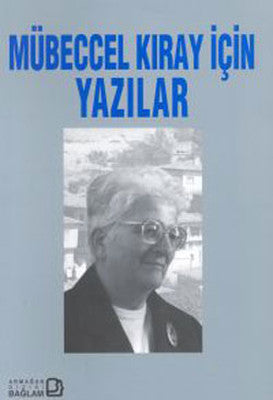 Mübeccel Kıray İçin Yazılar | Bağlam Yayıncılık