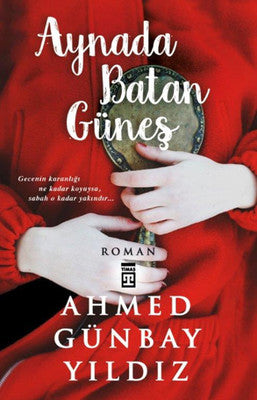 Aynada Batan Güneş | Timaş Yayınları