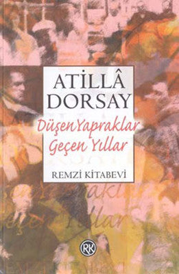 Düşen YapraklarGeçen Yıllar | Remzi Kitabevi