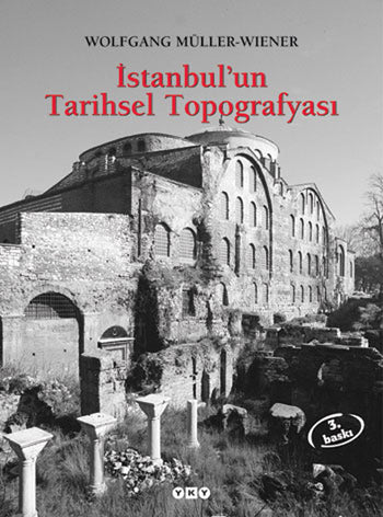 İstanbul'un Tarihsel Topoğrafyası - Wolfrang Müll kitap kapağı