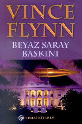 Beyaz Saray Baskını | Remzi Kitabevi