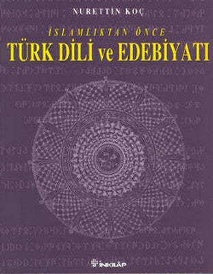 İslamlıktan Önce Türk Dili ve Edebiyatı | İnkılap Yayınları