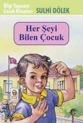 Her Şeyi Bilen Çocuk | Bilgi Yayınevi