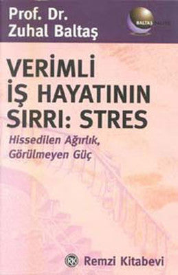 Verimli İş Hayatının Sırrı:Stres | Remzi Kitabevi