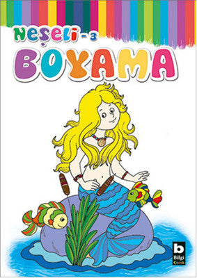 Bilgi Neşeli Boyama 3 | Bilgi Yayınevi