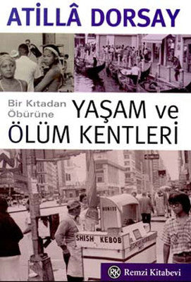 Yaşam ve Ölüm Kentleri | Remzi Kitabevi