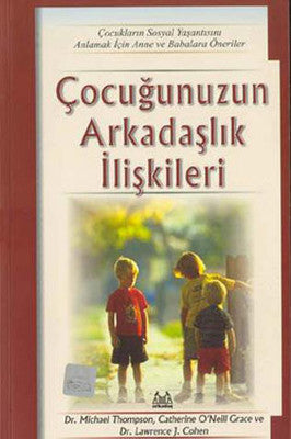 Çocuğunuzun Arkadaşlık İlişkileri | Arkadaş Yayıncılık