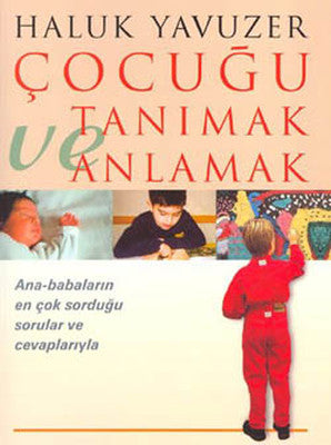 Çocuğu Tanımak ve Anlamak | Remzi Kitabevi