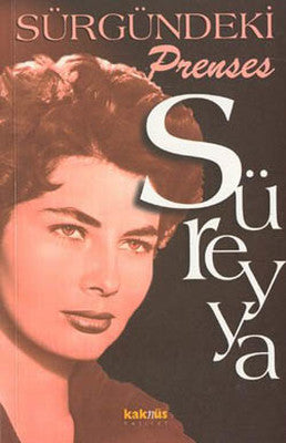 Sürgündeki Prenses Süreyya | Kaknüs Yayınları