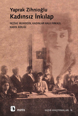 Kadınsız İnkılap | Metis Yayınları