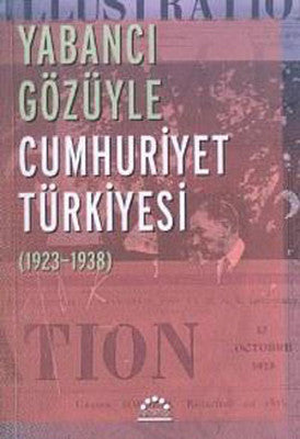 Yabancı Gözüyle Cumhuriyet Türkiyesi | Örgün Yayınları