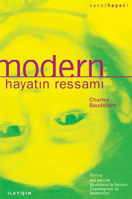 Modern Hayatın Ressamı | İletişim Yayınları