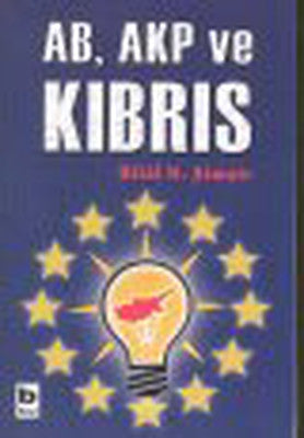 AB AKP ve Kıbrıs | Bilgi Yayınevi