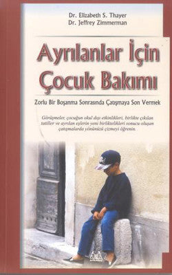 Ayrılanlar İçin Çocuk Bakımı | Arkadaş Yayıncılık