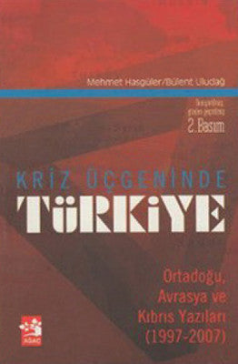 Kriz Üçgeninde Türkiye | Anka