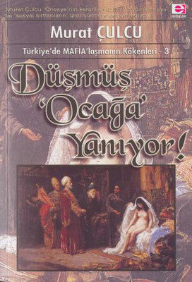 Düşmüş Ocağa Yanıyor | E Yayınları