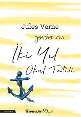 İki Yıl Okul Tatili-Gençler İçin | İnkılap Yayınları