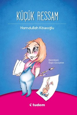 Küçük Ressam | Tudem Yayınları