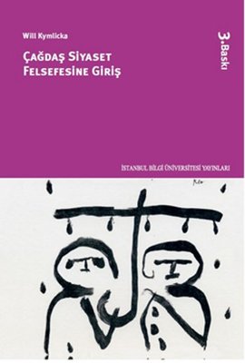 Çağdaş Siyaset Felsefesine Giriş | İstanbul Bilgi Üniv.Yayınları