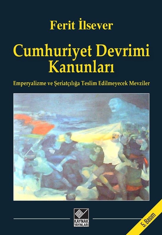 Cumhuriyet Devrimi Kanunları - Ferit İlsever kitap kapağı