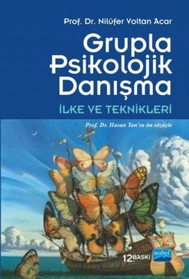 Grupla Psikolojik Danışma - İlke ve Teknikleri | Nobel Akademik Yayıncılık