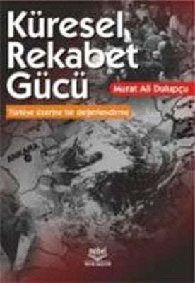 Küresel Rekabet Gücü | Nobel Akademik Yayıncılık