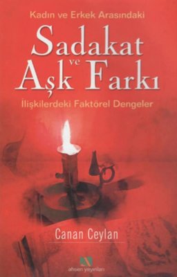 Sadakat ve Aşk Farkı | Ahsen Yayınları