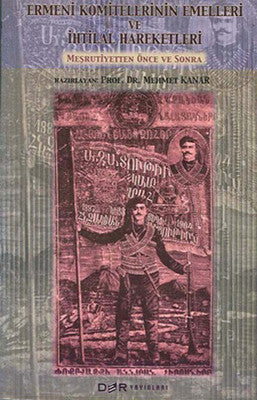 Ermeni Komitelerinin Emelleri ve İhtilal Hareketleri | Der Yayınları