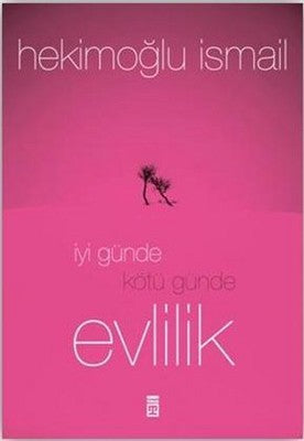 İyi Günde Kötü Günde Evlilik | Timaş Yayınları