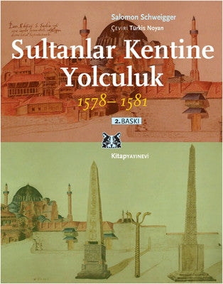 Sultanlar Kentine Yolculuk 1578-1581 | Kitap Yayınevi