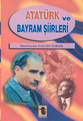 Atatürk ve Bayram Şiirleri | Toker Yayınları