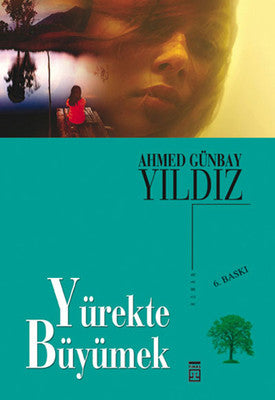 Yürekte Büyümek | Timaş Yayınları