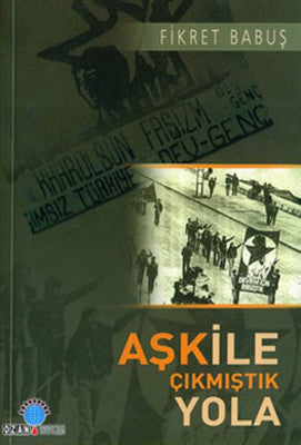Aşk ile Çıkmıştık Yola | Ozan Yayıncılık